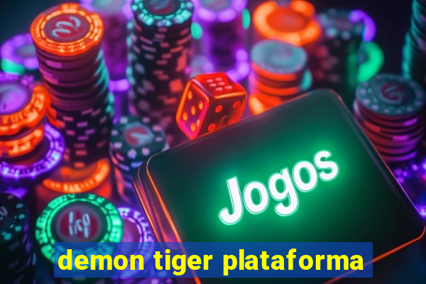 demon tiger plataforma